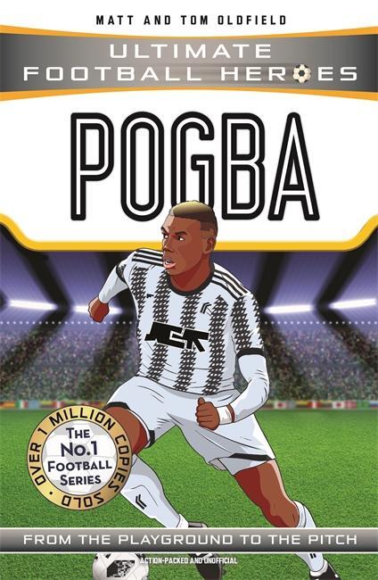 Cover: 9781786068033 | Pogba (Ultimate Football Heroes - the No. 1 football series) | Buch