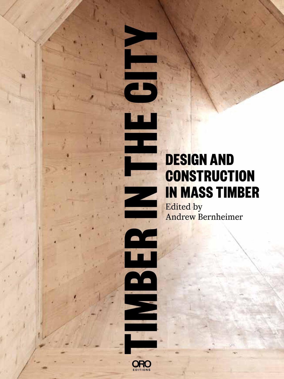 Cover: 9781941806807 | Timber in the City | Andrew Bernheimer | Taschenbuch | Englisch | 2015