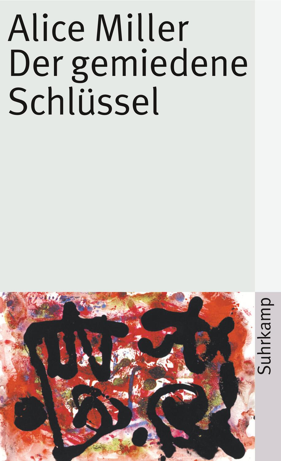 Cover: 9783518383124 | Der gemiedene Schlüssel | Alice Miller | Taschenbuch | Deutsch | 2001