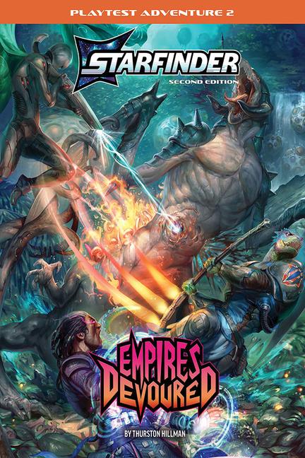 Cover: 9781640786172 | Starfinder Second Edition Playtest Adventure: Empires Devoured (S2)