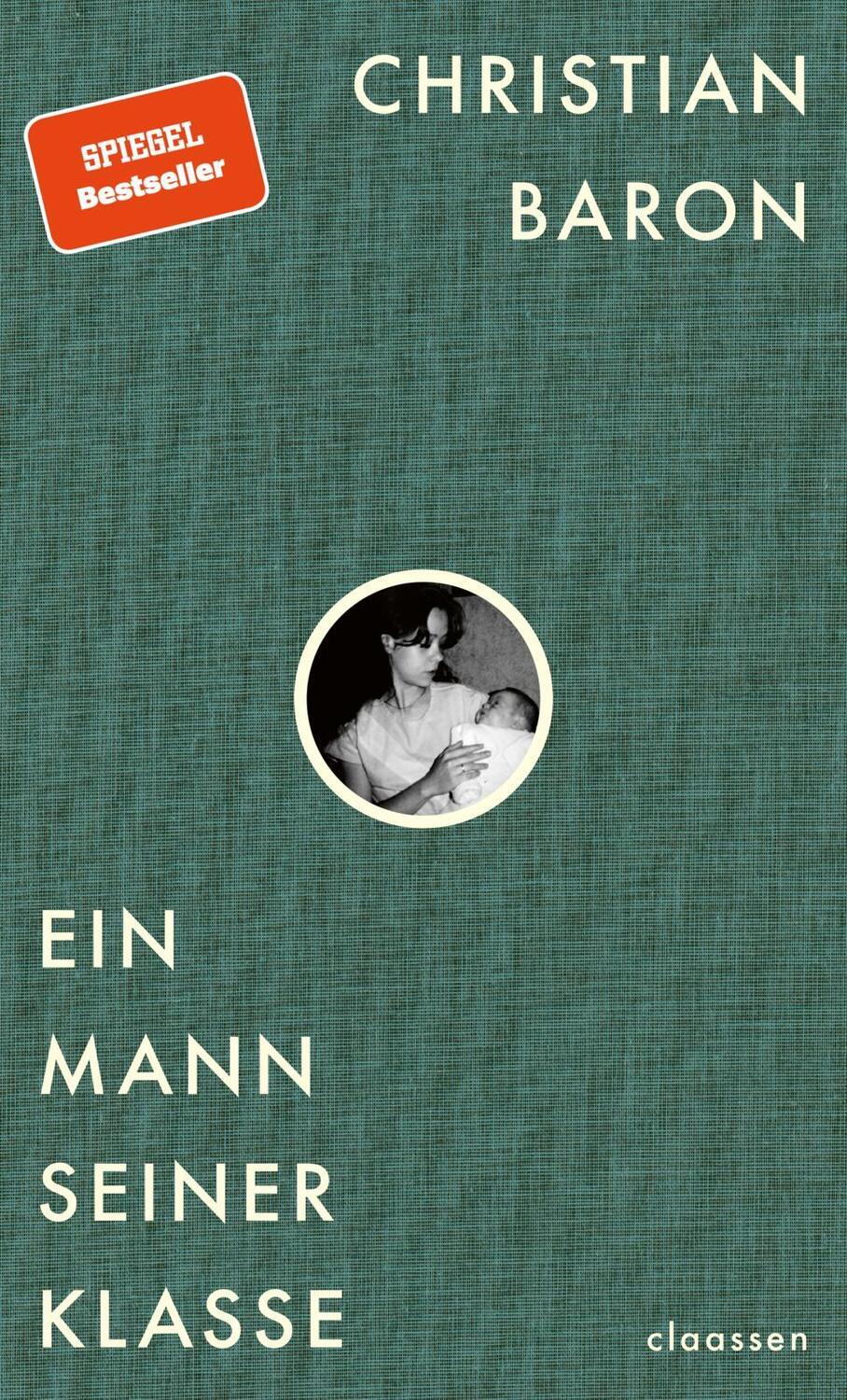 Cover: 9783546100007 | Ein Mann seiner Klasse | Christian Baron | Buch | Deutsch | 2020