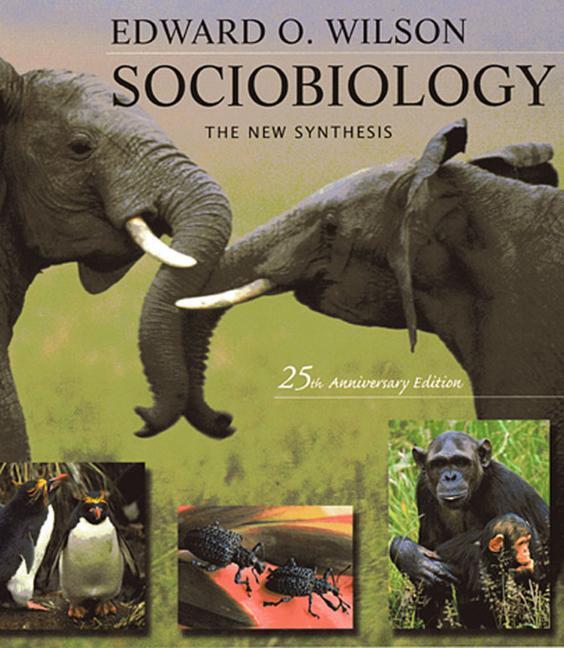Cover: 9780674002357 | Sociobiology: The New Synthesis, Twenty-Fifth Anniversary Edition