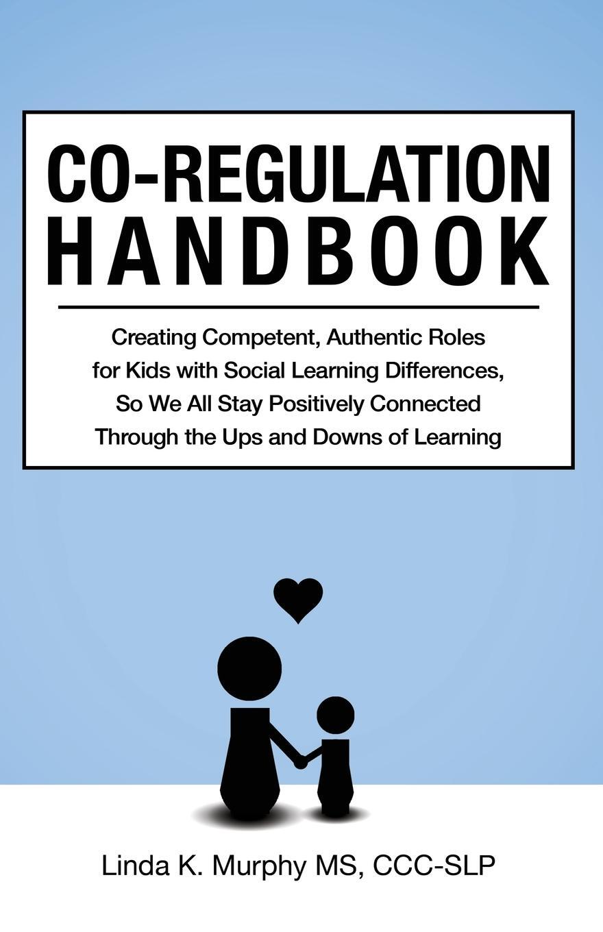 Cover: 9781734516227 | Co-Regulation Handbook | Linda K Murphy | Taschenbuch | Paperback