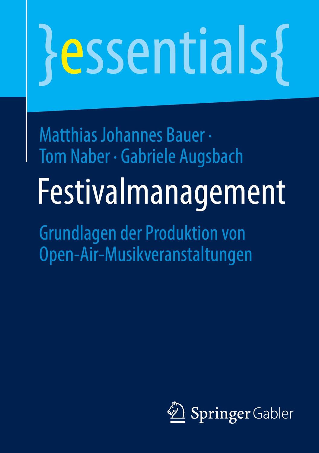 Cover: 9783658375850 | Festivalmanagement | Matthias Johannes Bauer (u. a.) | Taschenbuch