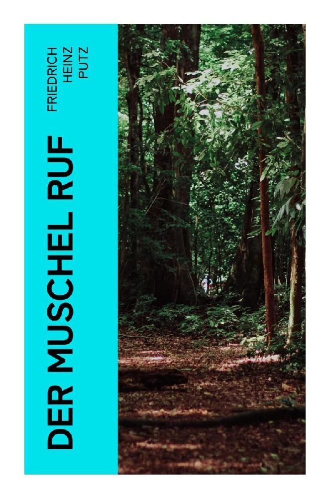 Cover: 9788027366354 | Der Muschel Ruf | Kriminalroman | Friedrich Heinz Putz | Taschenbuch