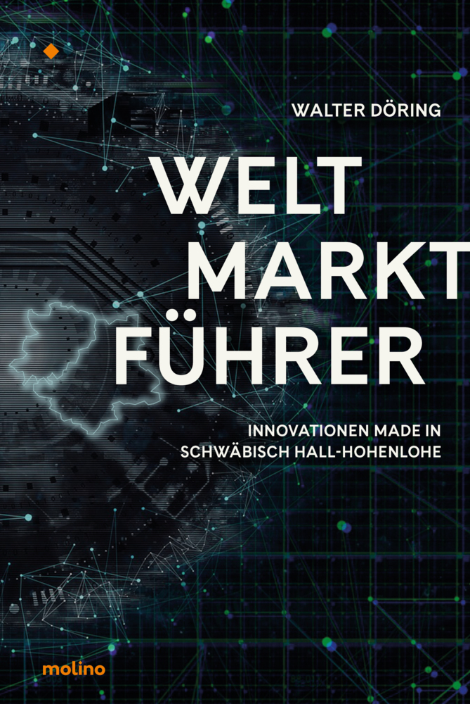 Cover: 9783982023151 | Weltmarktführer | Innovationen made in Schwäbisch Hall-Hohenlohe