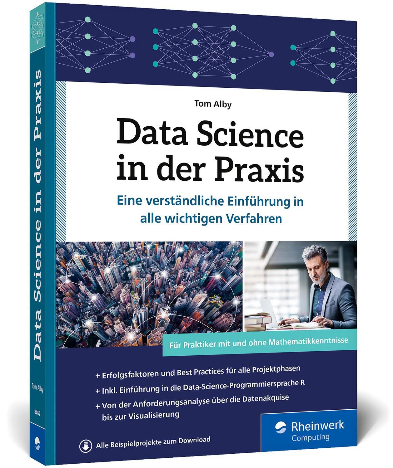 Cover: 9783836284622 | Data Science in der Praxis | Tom Alby | Taschenbuch | 360 S. | Deutsch