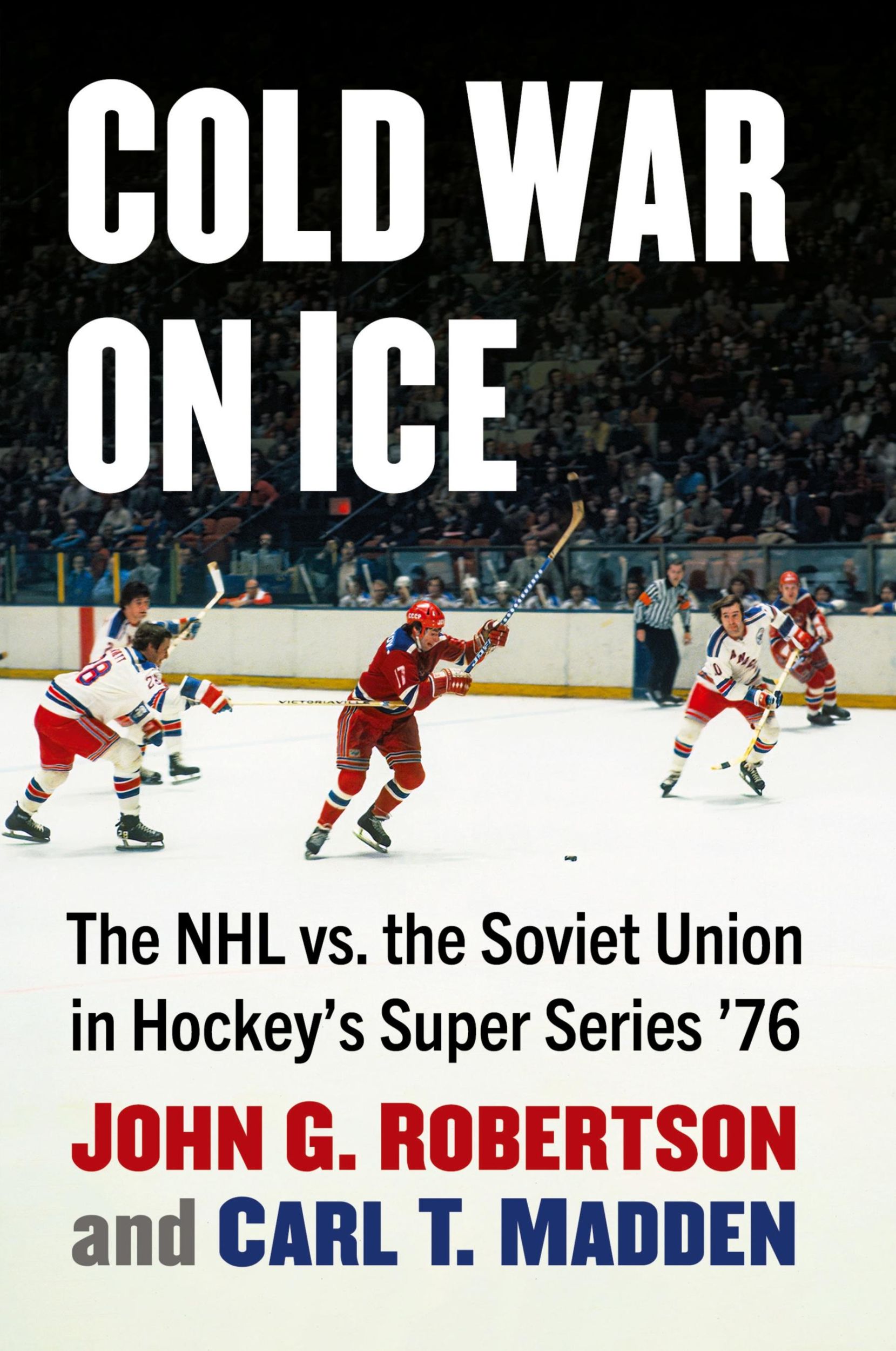 Cover: 9781476693873 | Cold War on Ice | John G. Robertson (u. a.) | Taschenbuch | Paperback