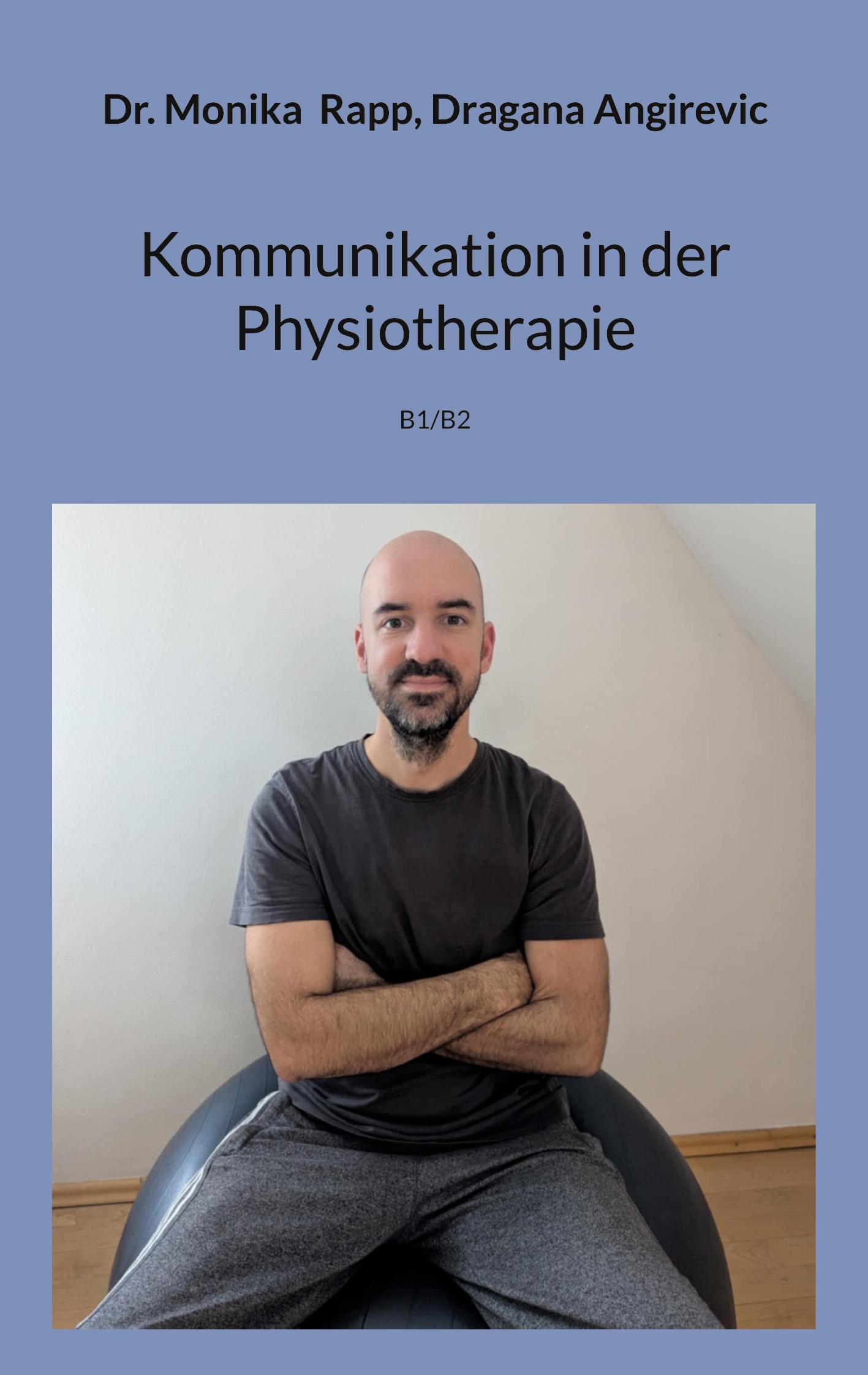 Cover: 9783769322958 | Kommunikation in der Physiotherapie | B1/B2 | Monika Rapp (u. a.)