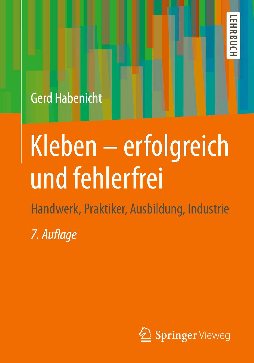 Cover: 9783658146955 | Kleben - erfolgreich und fehlerfrei | Gerd Habenicht | Taschenbuch