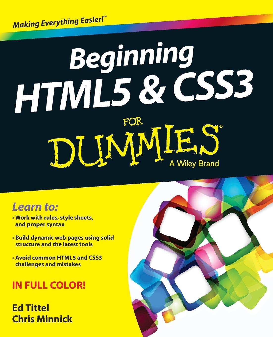 Cover: 9781118657201 | Beginning HTML5 and CSS3 For Dummies | Ed Tittel | Taschenbuch | 2013