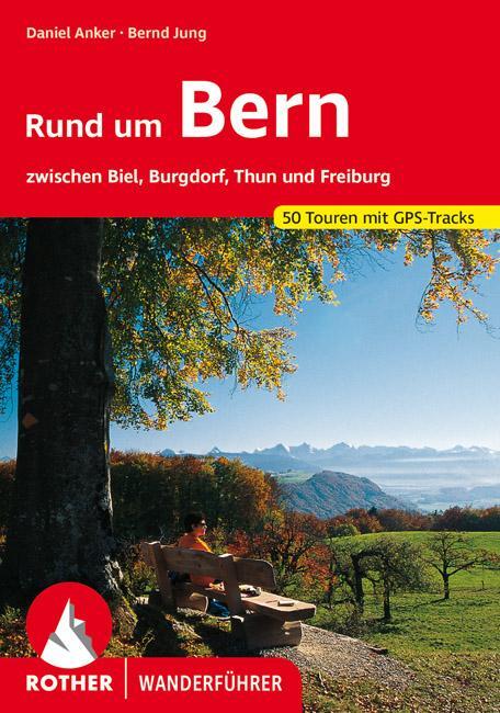 Cover: 9783763343836 | Rund um Bern | Daniel Anker (u. a.) | Taschenbuch | 208 S. | Deutsch