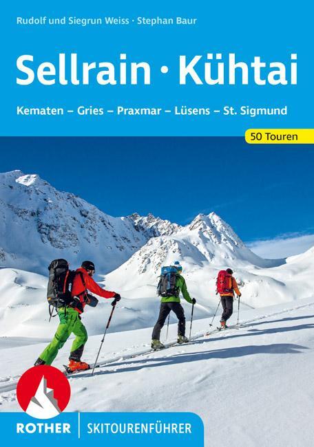 Cover: 9783763359028 | Sellrain - Kühtai | Rudolf Weiss (u. a.) | Taschenbuch | Deutsch