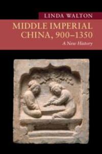 Cover: 9781108430753 | Middle Imperial China, 900-1350 | A New History | Linda Walton | Buch