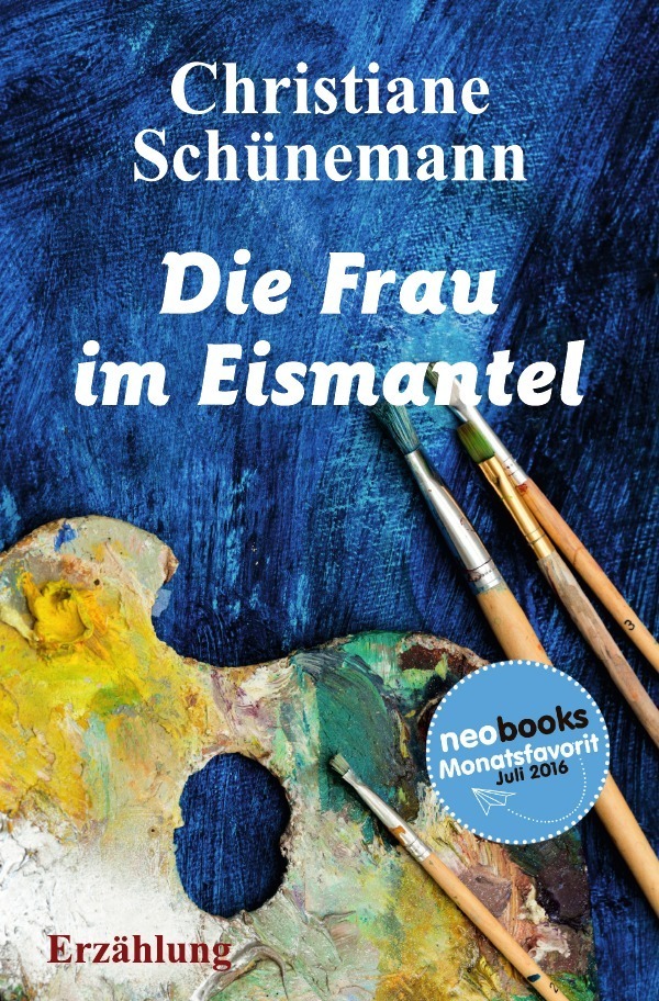 Cover: 9783741854958 | Die Frau im Eismantel | Erzählung | Christiane Schünemann | Buch