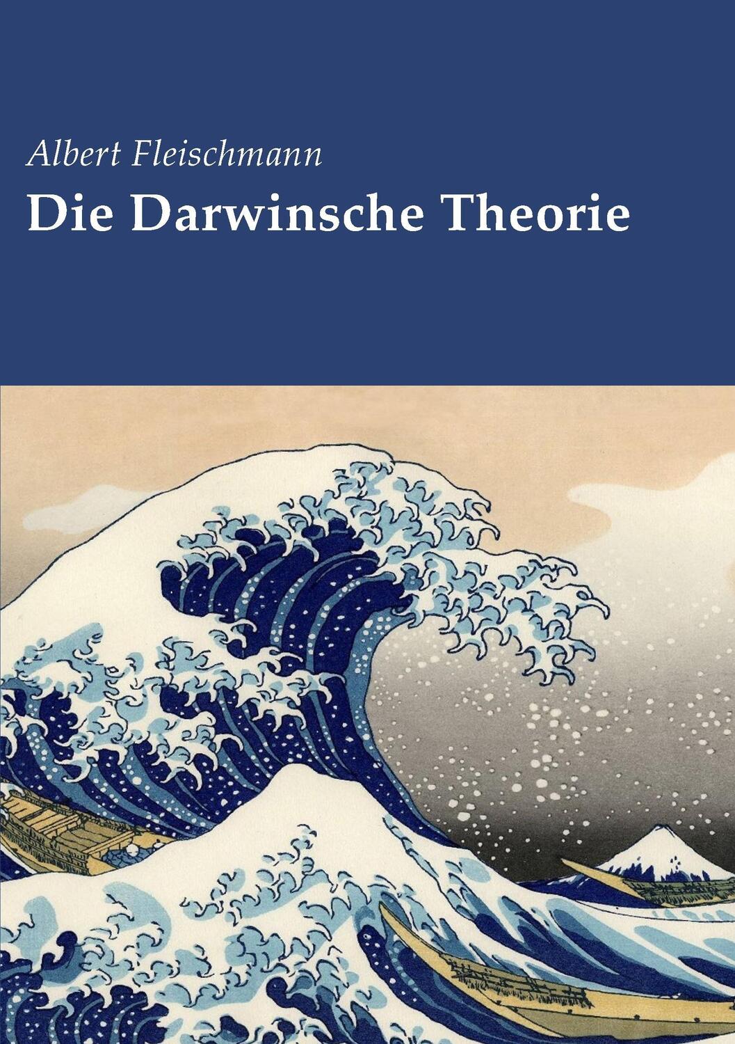 Cover: 9783743190382 | Die Darwinsche Theorie | Albert Fleischmann | Taschenbuch | Paperback