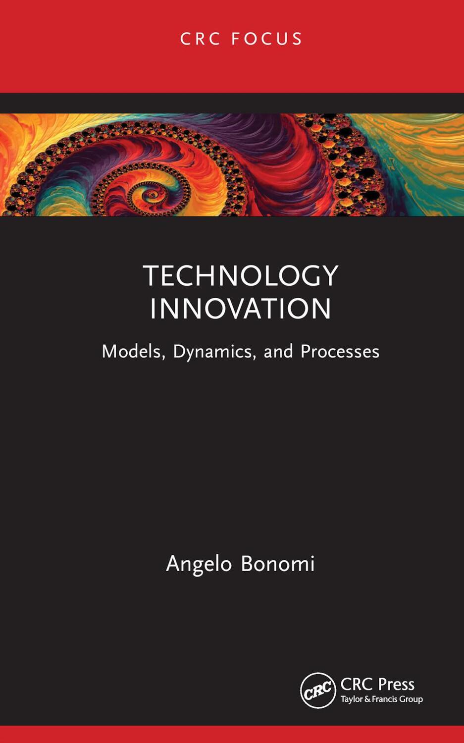 Cover: 9781032370644 | Technology Innovation | Models, Dynamics, and Processes | Bonomi