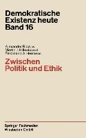 Cover: 9783322979469 | Zwischen Politik und Ethik | Alexander Rüstow (u. a.) | Taschenbuch