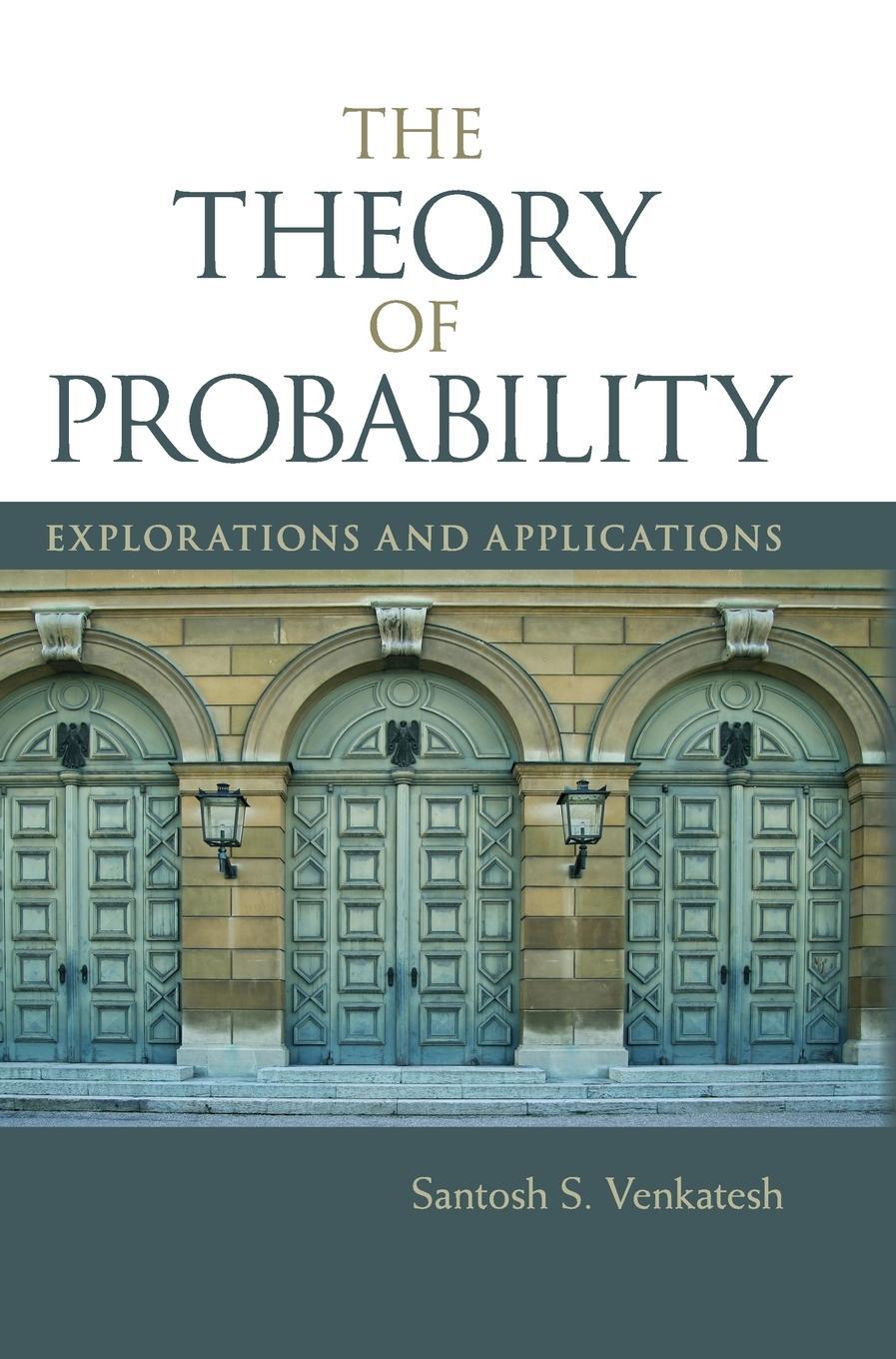 Cover: 9781107024472 | The Theory of Probability | Santosh S. Venkatesh | Buch | Englisch