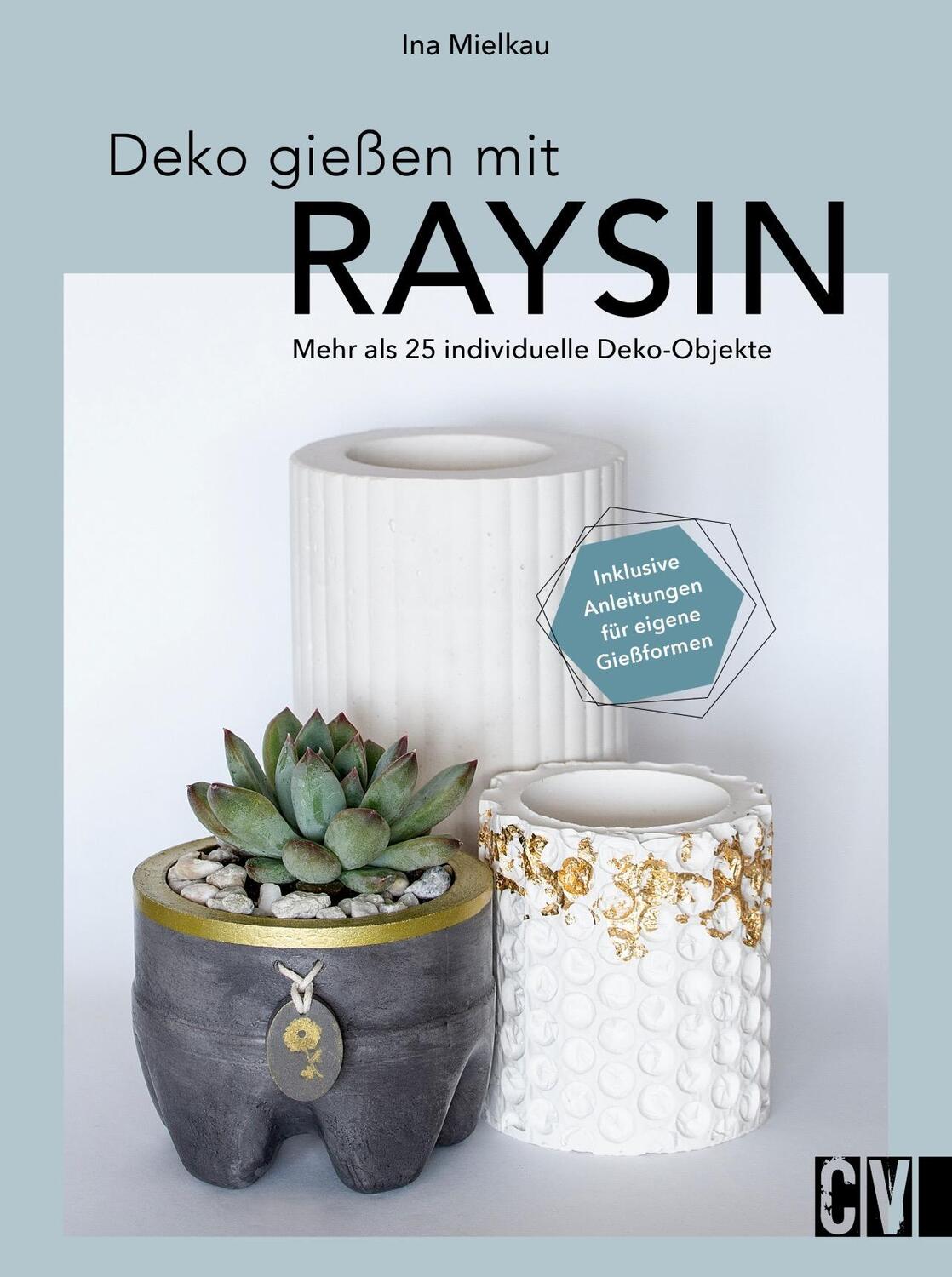Cover: 9783838839028 | Deko gießen mit Raysin | Ina Mielkau | Buch | 144 S. | Deutsch | 2023