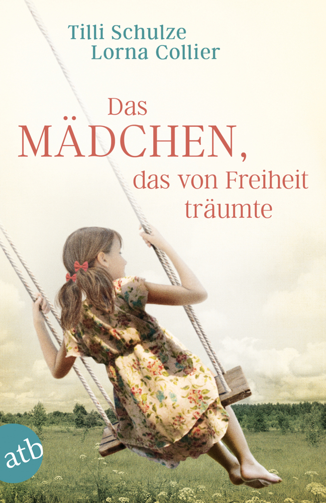 Cover: 9783746634197 | Das Mädchen, das von Freiheit träumte | Tilli Schulze (u. a.) | Buch