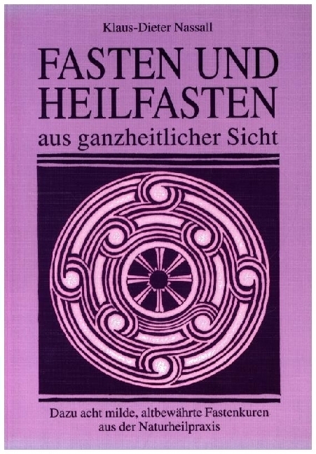 Cover: 9783985955183 | Fasten und Heilfasten aus ganzheitlicher Sicht | Klaus-Dieter Nassall