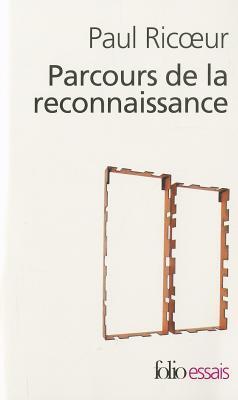 Cover: 9782070300327 | Parcours de Reconnaissanc | Paul Ricoeur | Taschenbuch | Folio Essais