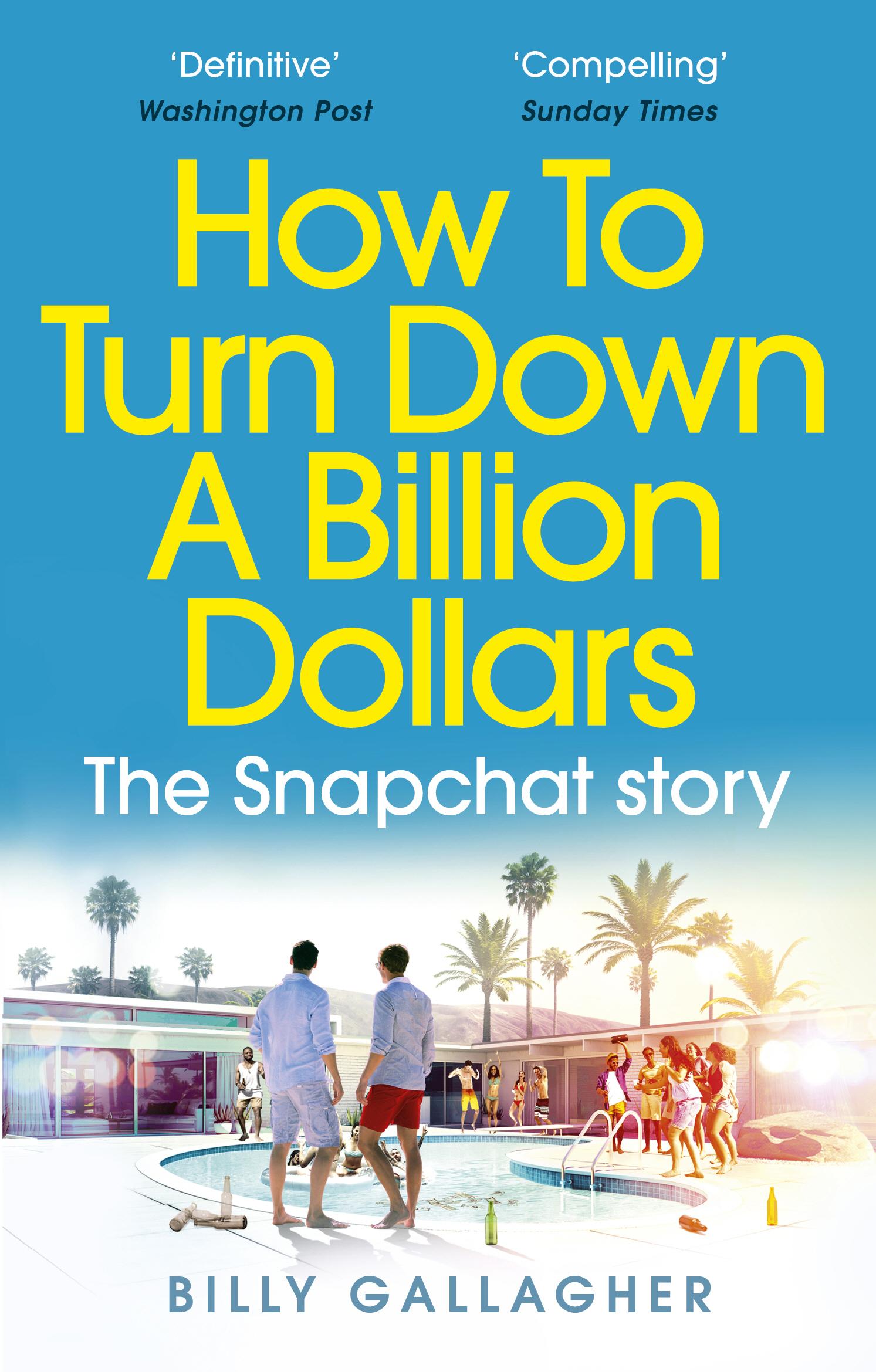 Cover: 9780753557594 | How to Turn Down a Billion Dollars | The Snapchat Story | Gallagher