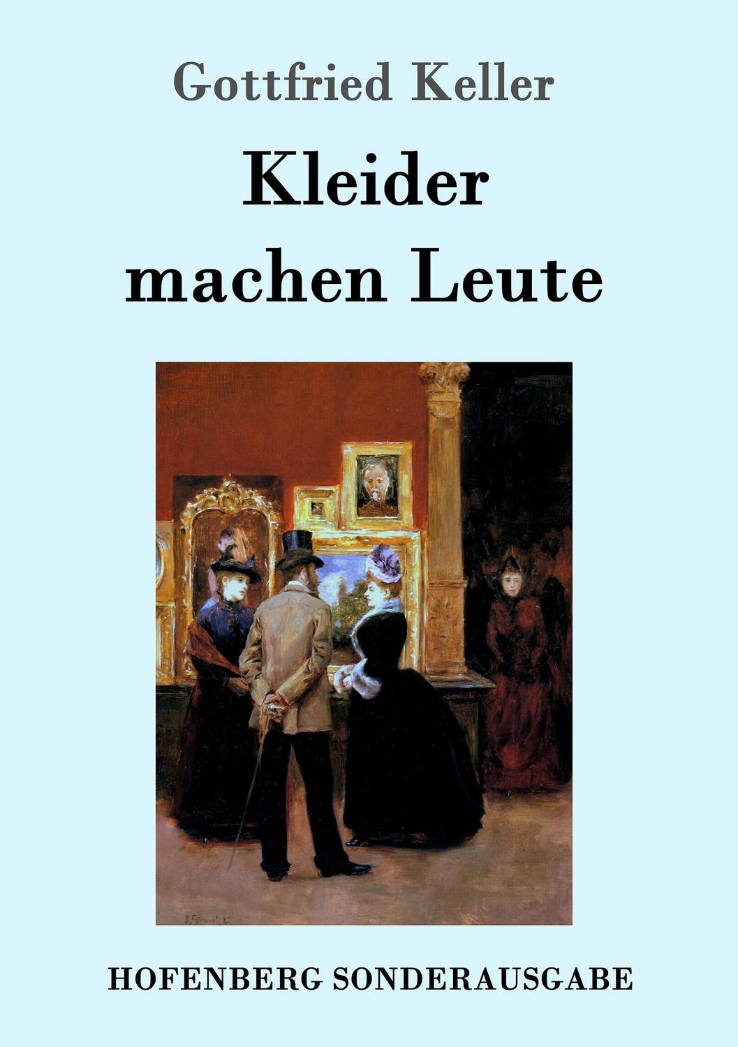 Cover: 9783843014823 | Kleider machen Leute | Gottfried Keller | Taschenbuch | Paperback
