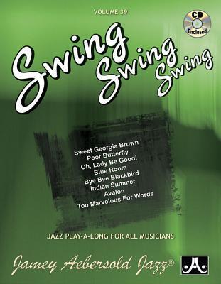 Cover: 9781562241971 | Jamey Aebersold Jazz -- Swing, Swing, Swing, Vol 39 | Jamey Aebersold