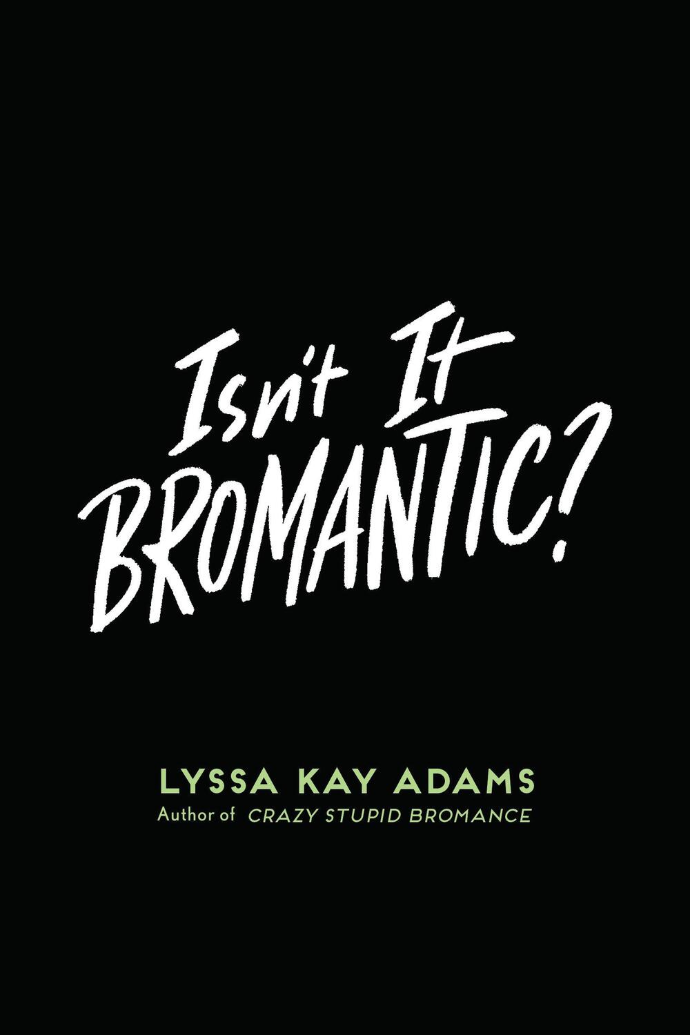 Cover: 9780593332771 | Isn't It Bromantic? | Lyssa Kay Adams | Taschenbuch | Englisch | 2021
