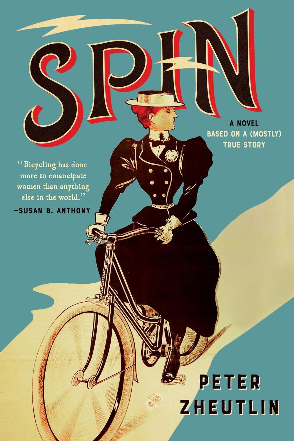 Cover: 9781643137520 | Spin: A Novel Based on a (Mostly) True Story | Peter Zheutlin | Buch