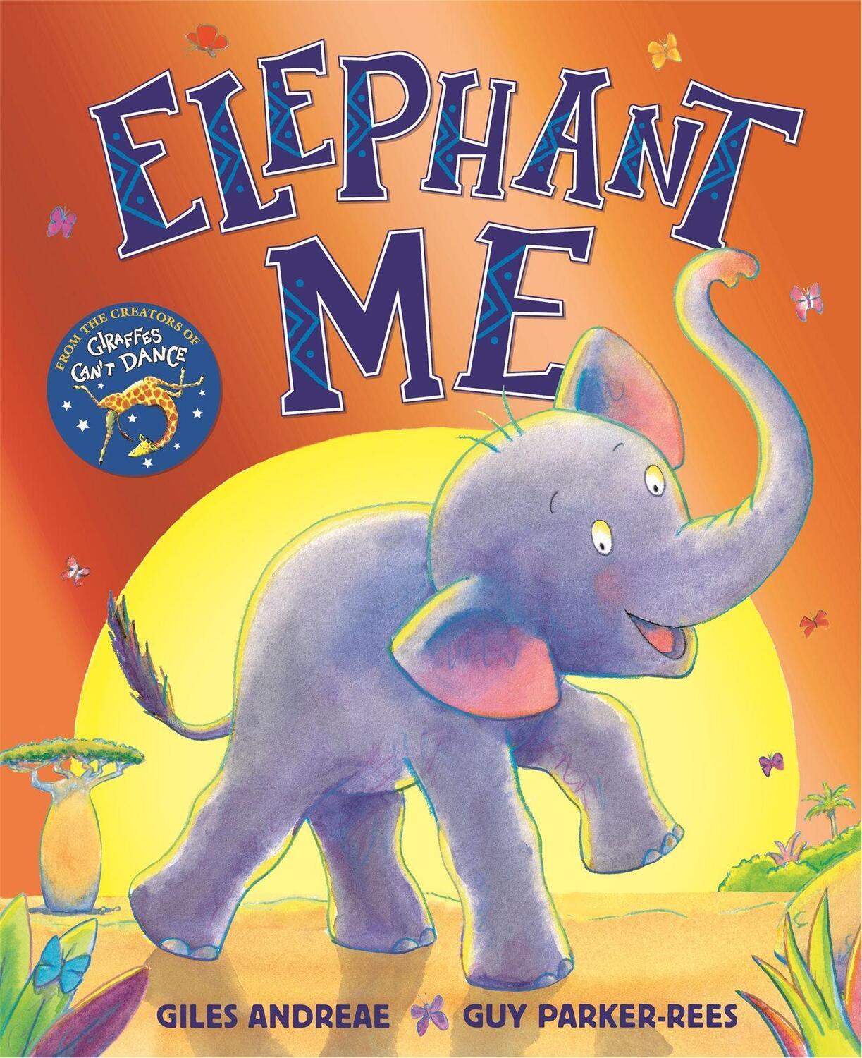 Cover: 9781408356562 | Elephant Me | Giles Andreae | Taschenbuch | Englisch | 2020