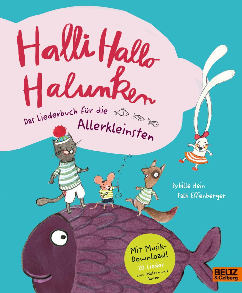 Cover: 9783407756589 | Halli Hallo Halunken - Das Liederbuch für die Allerkleinsten. | Buch