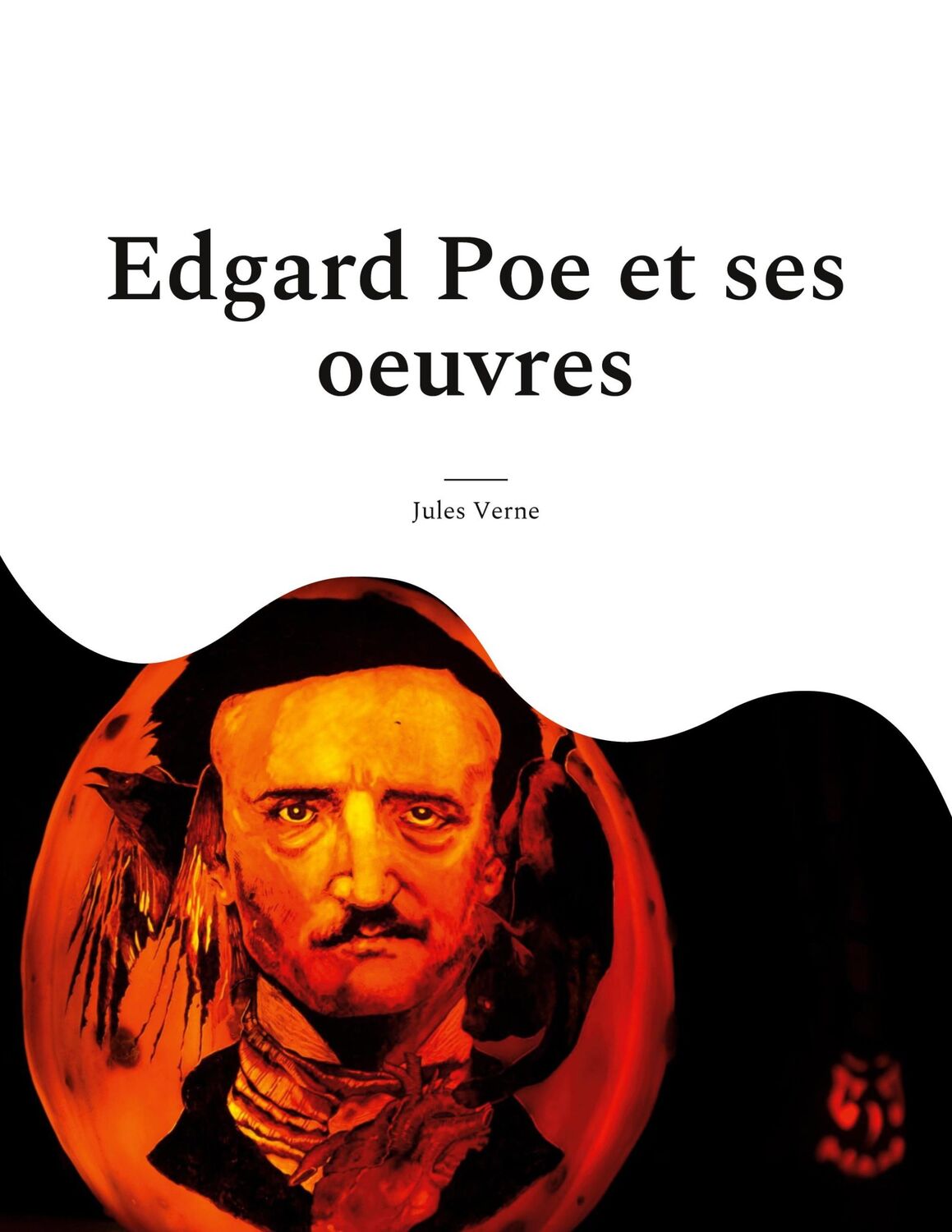 Cover: 9782322392636 | Edgard Poe et ses oeuvres | Jules Verne | Taschenbuch | Paperback