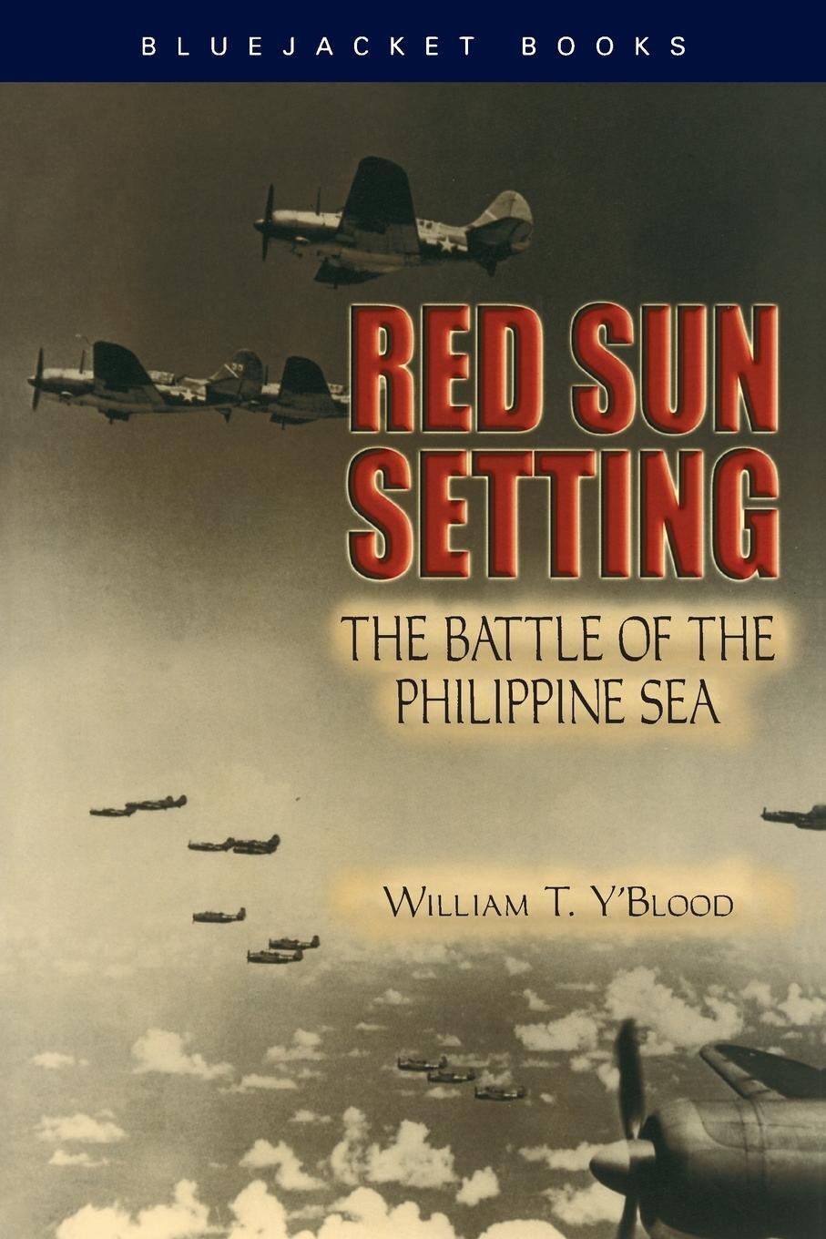 Cover: 9781591149941 | Red Sun Setting | The Battle of the Philippine Sea | Y'Blood | Buch