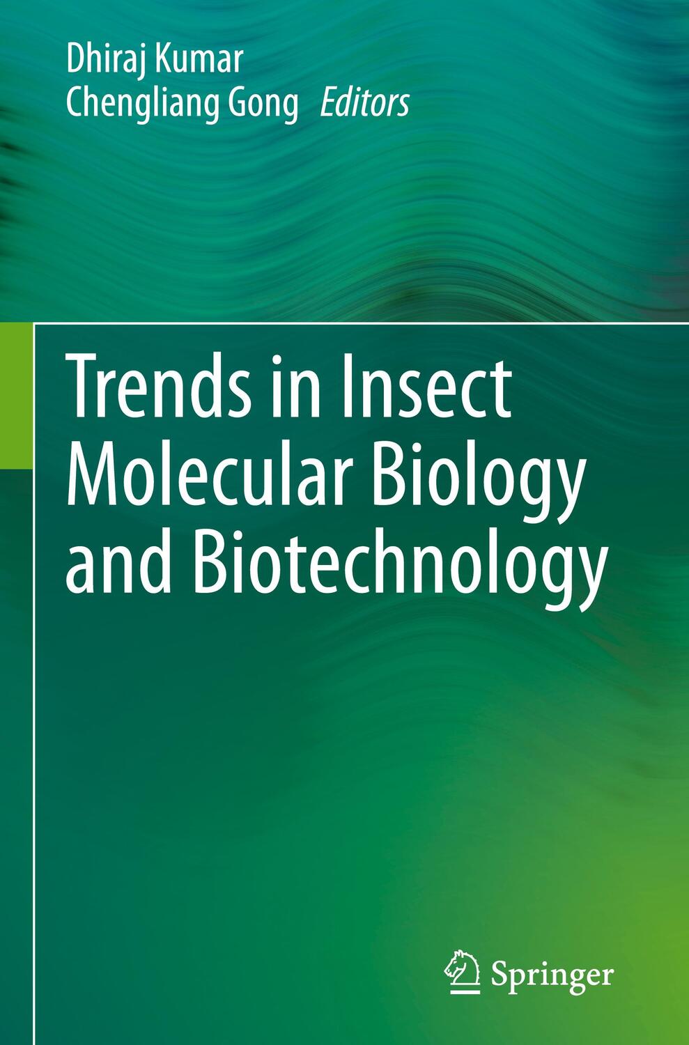 Cover: 9783319613420 | Trends in Insect Molecular Biology and Biotechnology | Gong (u. a.)