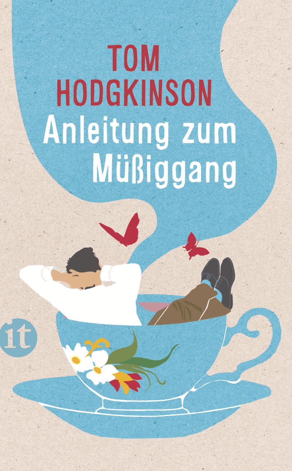 Cover: 9783458359777 | Anleitung zum Müßiggang | Tom Hodgkinson | Taschenbuch | Deutsch