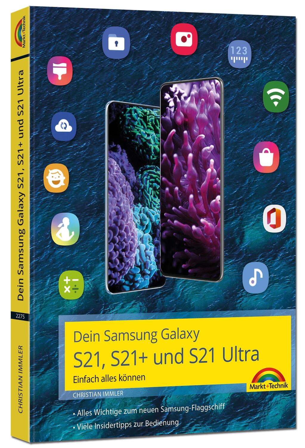 Cover: 9783959822756 | Dein Samsung Galaxy S21, S21+ und S21 Ultra | Christian Immler | Buch