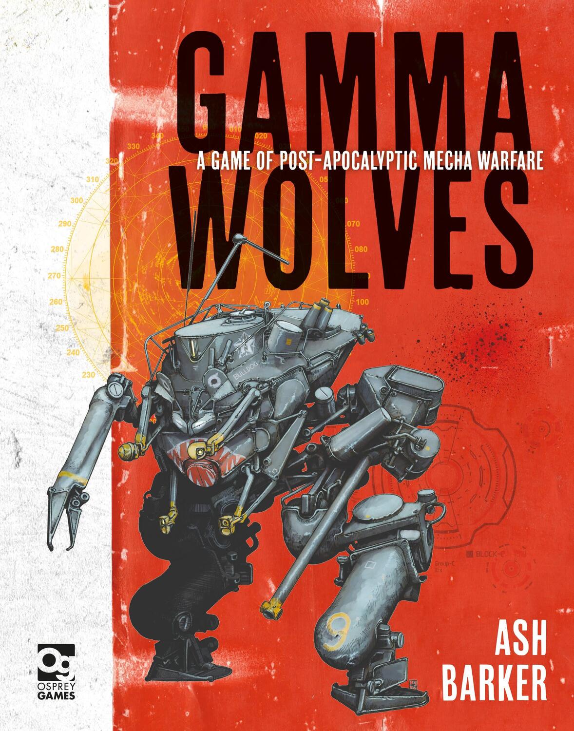 Cover: 9781472837745 | Gamma Wolves | A Game of Post-apocalyptic Mecha Warfare | Ash Barker