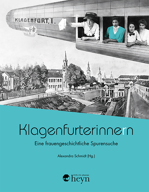 Cover: 9783708406497 | Klagenfurterinne(r)n | Eine frauengeschichtliche Spurensuche | Schmidt