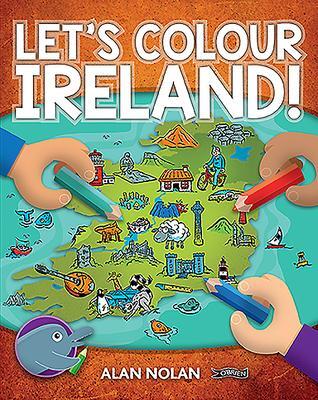 Cover: 9781788490054 | Let's Colour Ireland! | Alan Nolan | Taschenbuch | Englisch | 2018