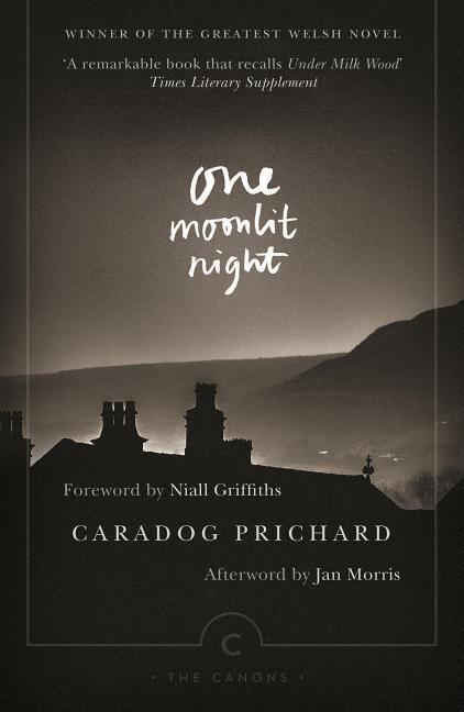 Cover: 9781782116769 | One Moonlit Night | Caradog Prichard | Taschenbuch | The Canons | 2015