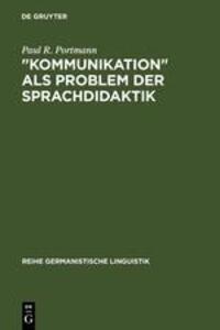 Cover: 9783484310339 | "Kommunikation" als Problem der Sprachdidaktik | Paul R. Portmann