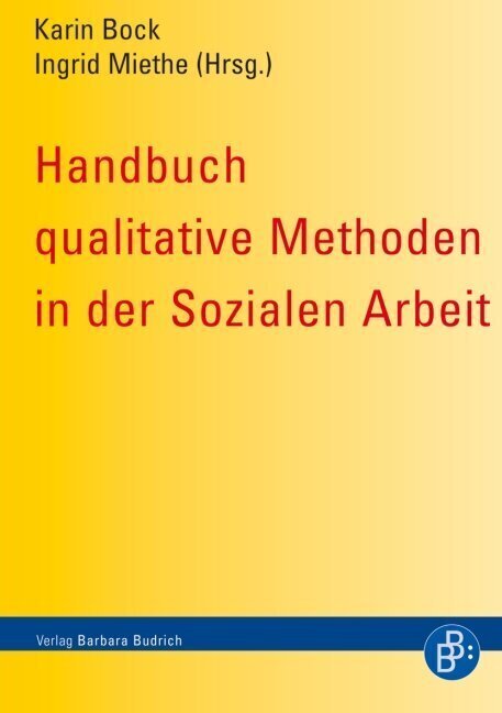 Cover: 9783866492554 | Handbuch qualitative Methoden in der Sozialen Arbeit | Bock (u. a.)