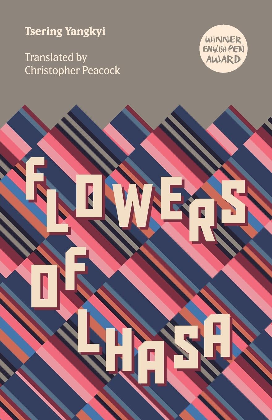 Cover: 9781913891220 | Flowers of Lhasa | Tsering Yangkyi | Taschenbuch | Paperback | 2022