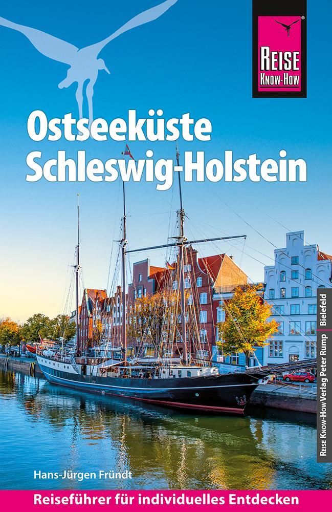 Cover: 9783831735587 | Reise Know-How Reiseführer Ostseeküste Schleswig-Holstein | Fründt