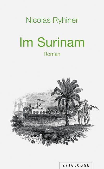 Cover: 9783729650244 | Im Surinam | Nicolas Ryhiner | Buch | 264 S. | Deutsch | 2019