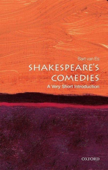 Cover: 9780198723356 | Shakespeare's Comedies: A Very Short Introduction | Bart van Es | Buch