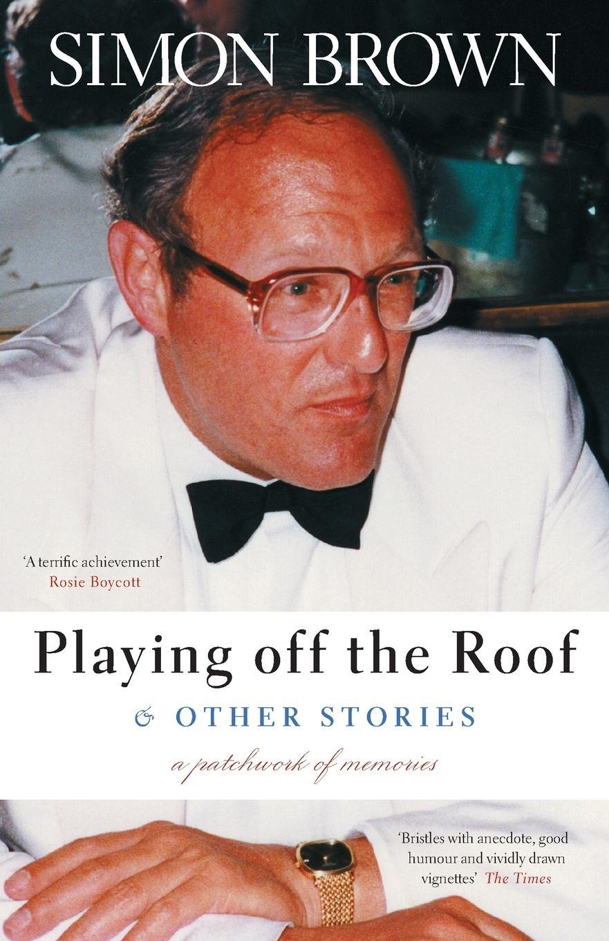 Cover: 9781838303600 | Playing Off The Roof &amp; Other Stories | A patchwork of memories | Brown